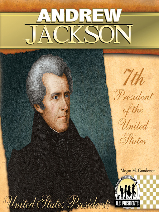Title details for Andrew Jackson by Megan M. Gunderson - Available